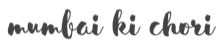 Mumbai ki Chori logo